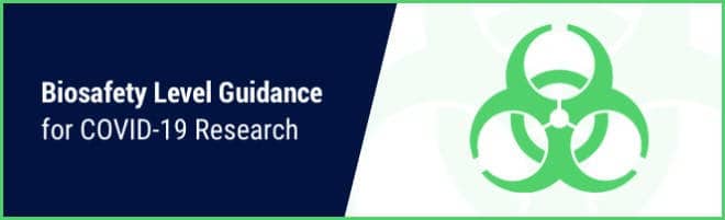 Biosafety Level Guidance for COVID-19 Research